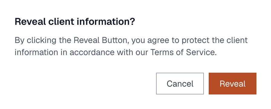 The Reveal client information? dialog, with the sentence about agreeing to protect the information, and Cancel and Reveal