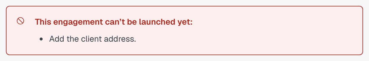 The red callout listing what is still missing when Launch is pressed too early
