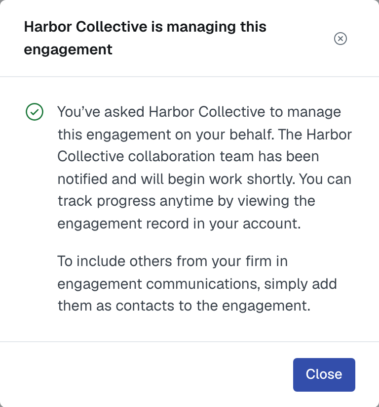 The notice saying the host firm is managing this engagement, with its Close button