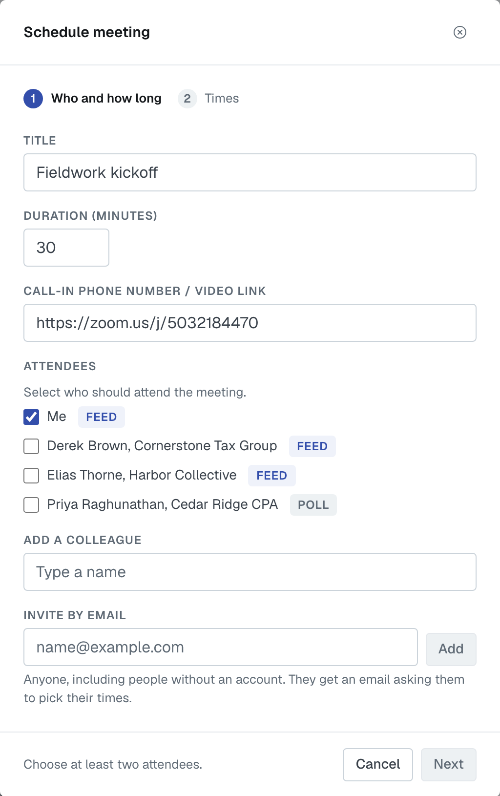 Step 1 with only Me ticked: Next is greyed out and the dialog says Choose at least two attendees