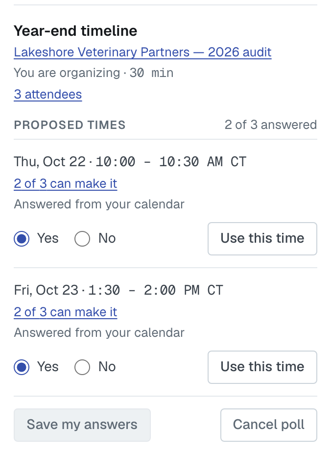 An open poll in the Scheduling list as its organizer sees it, with how many can make each proposed time, Yes and No, Use this time, Save my answers and Cancel poll