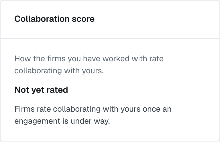 The Collaboration score card on a firm nobody has rated: the grey Not yet rated chip, and the line saying firms rate you once an engagement is under way